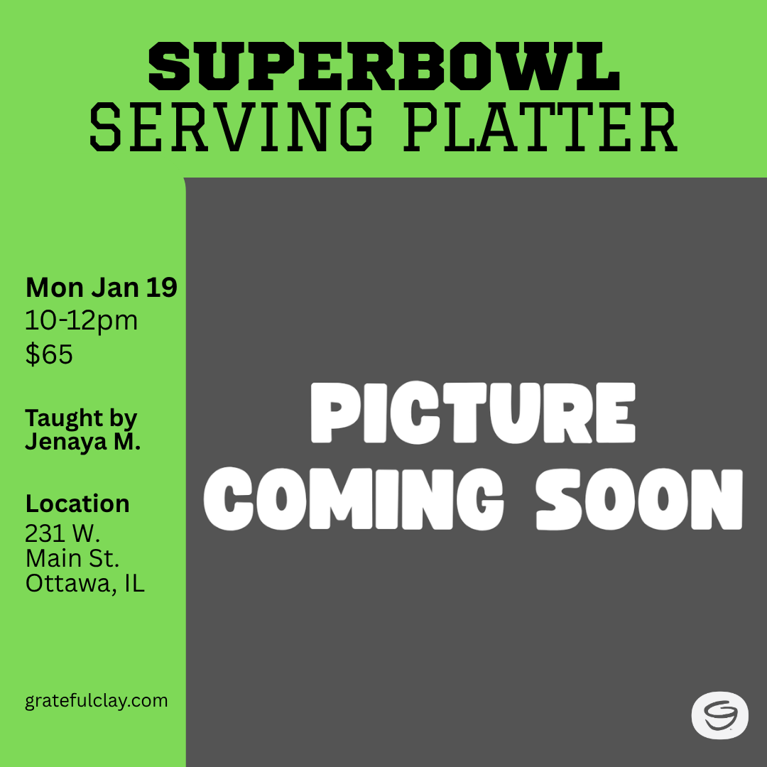 Superbowl Serving Platter | Sat Jan 10th 5pm-8pm