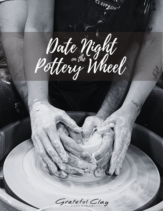 Date Night on the Pottery Wheel | Saturday 6/15 6:00-8:00 pm