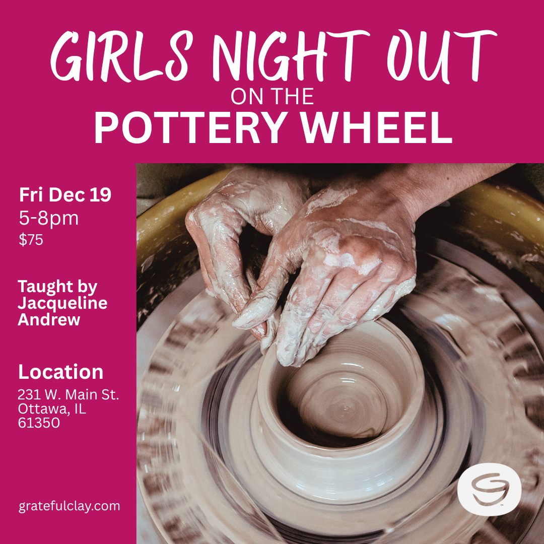 Girls Night Out on the Pottery Wheel | Fri Dec 19th 5pm-8pm