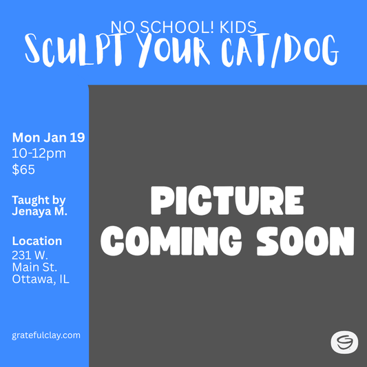 No School! Kids Sculpt Your Cat/Dog | Mon Jan 19th 10am-12pm