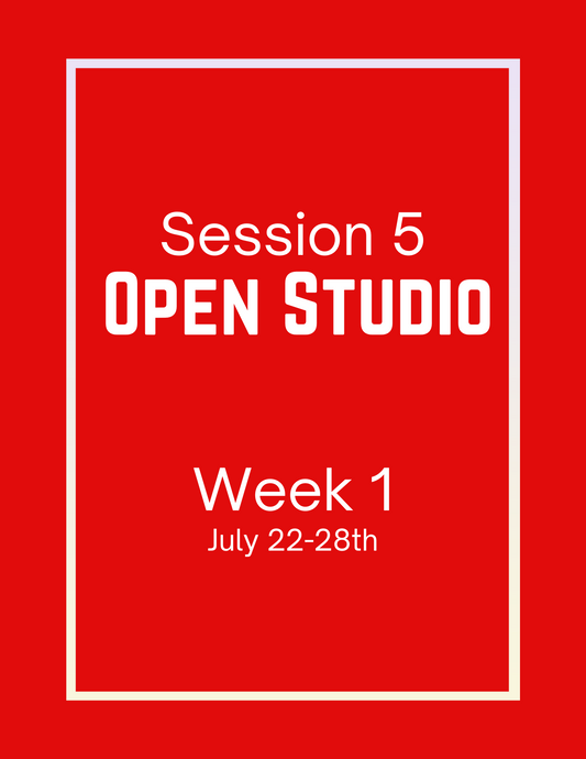 Open Studio | Session 5 Week 1