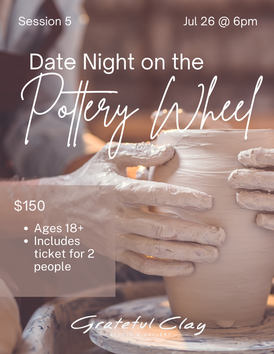 Date Night on the Pottery Wheel | Friday 7/26 6:00-8:00 pm