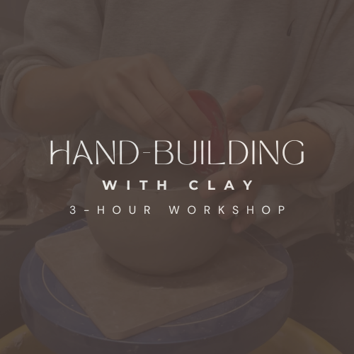 Hand-Building with Clay