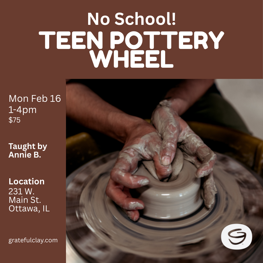 No School! Teen Pottery Wheel | Mon Feb 16th 1pm-4pm