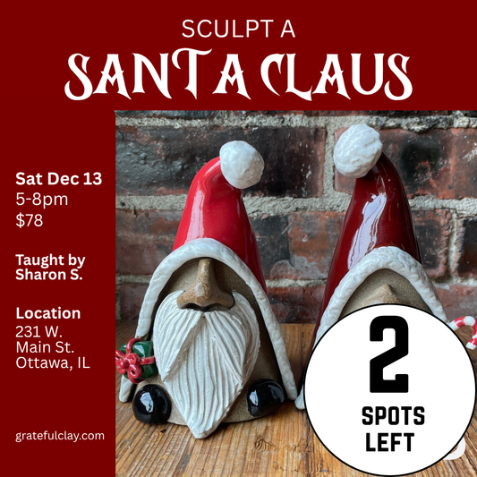 Sculpt a Santa Claus | Sat Dec 13th 5pm-8pm
